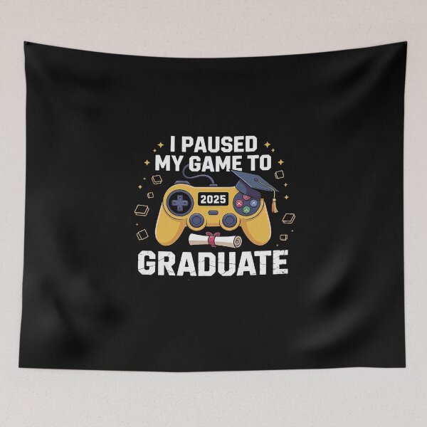 Item preview, I paused my game to graduate  designed and sold by Ash Mary's Designs.