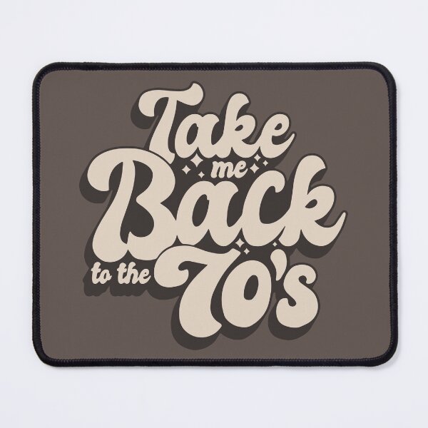Item preview, Take Me Back To The 70's designed and sold by SKAMERgraphics.