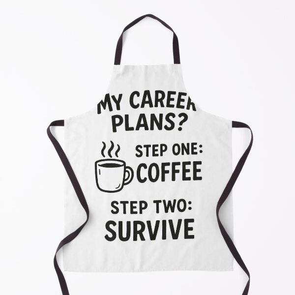 Item preview, My Career Plan: Step One Coffee, Step Two Survive – Funny Work Life Humor Design designed and sold by TheCreativeVLT.