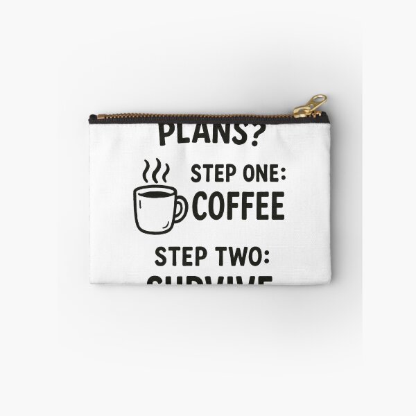 Item preview, My Career Plan: Step One Coffee, Step Two Survive – Funny Work Life Humor Design designed and sold by TheCreativeVLT.