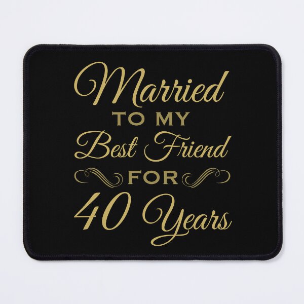 Item preview, 40th Wedding Anniversary Best Friend designed and sold by thepixelgarden.