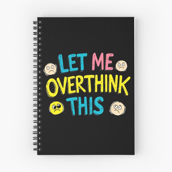 Item preview, Let Me Overthink This - Funny Anxiety Quote Design designed and sold by CharlieMakes.