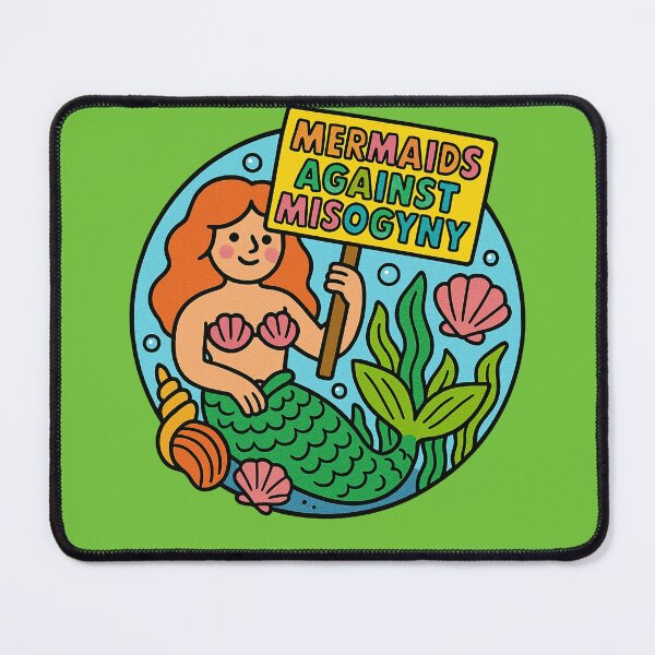 Item preview, Mermaids against Misogyny designed and sold by FrictionMaxxing.
