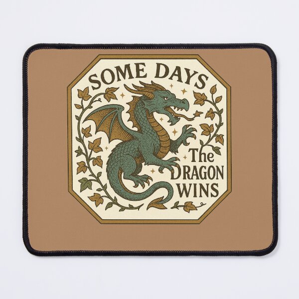 Item preview, Some days the dragon wins designed and sold by FrictionMaxxing.