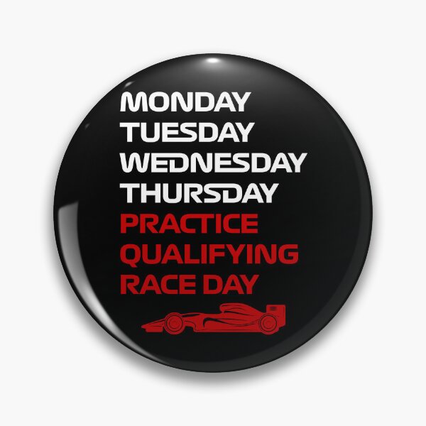 Item preview, F1 Race Week Monday Tuesday Wednesday Thursday Practice Qualifying Race Day designed and sold by CGSTees.