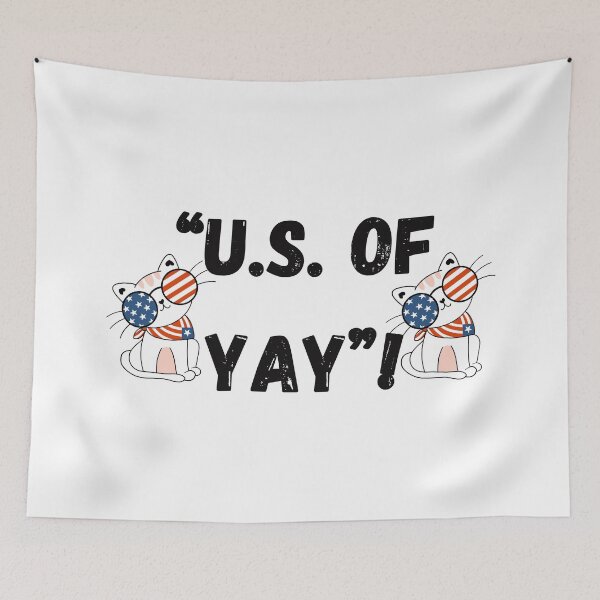 Item preview, U.S. of Yay! – Funny Patriotic 4th of July Celebration Design designed and sold by Pamthedesigner.