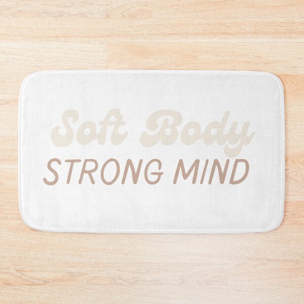 Item preview, Soft Body, Strong Mind designed and sold by No-Heart.
