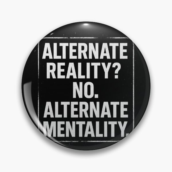 Item preview, Alternate Reality? No. Alternate Mentality designed and sold by Promptwear.0.