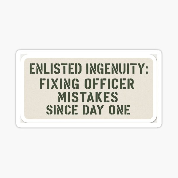 Item preview, Enlisted Ingenuity Funny Military Quote designed and sold by Sea Shanty Supply Co.