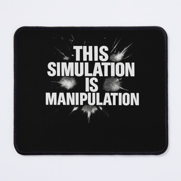 Item preview, This Simulation Is Manipulation designed and sold by Promptwear.0.