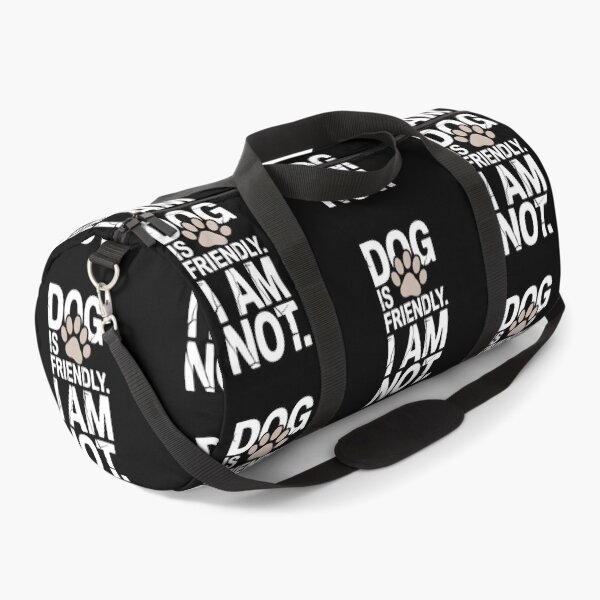 Item preview, Dog Is Friendly I Am Not designed and sold by AniArtPL.