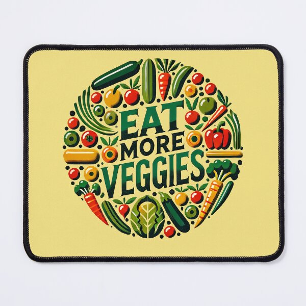 Item preview, Eat More Veggies designed and sold by FrictionMaxxing.