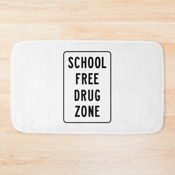 Item preview, School Free Drug Zone designed and sold by thebigleebowski.