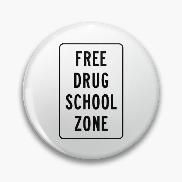 Item preview, Free Drug School Zone designed and sold by thebigleebowski.