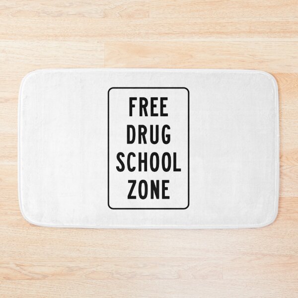 Item preview, Free Drug School Zone designed and sold by thebigleebowski.