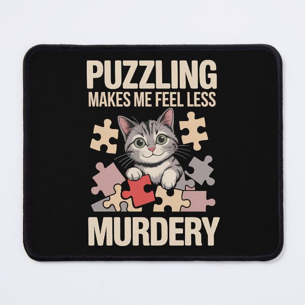 Item preview, Puzzling Makes Me Feel Less Murdery - This gift is perfect for anyone who loves cats, enjoys puzzles, and appreciates dark humor to unwind. designed and sold by ZyziowskyArt.