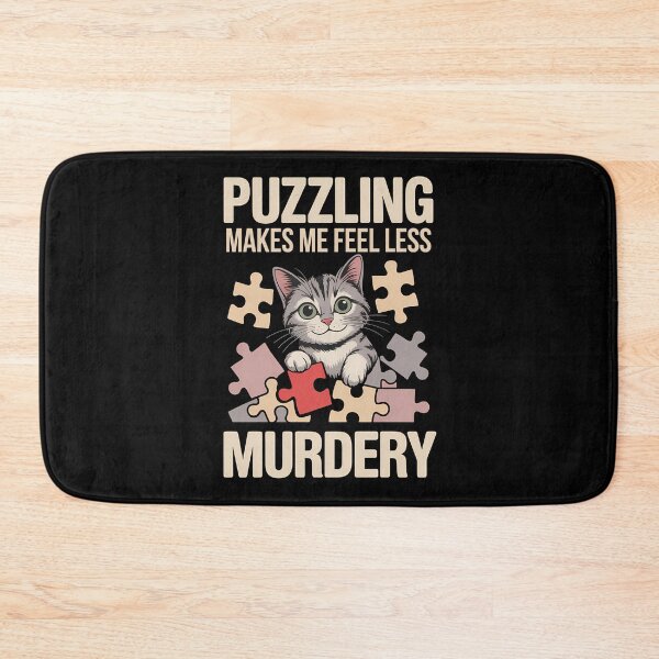 Item preview, Puzzling Makes Me Feel Less Murdery - This gift is perfect for anyone who loves cats, enjoys puzzles, and appreciates dark humor to unwind. designed and sold by ZyziowskyArt.