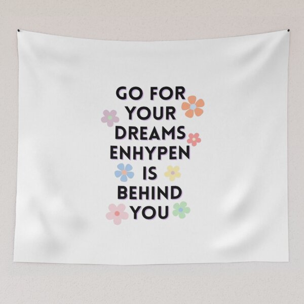 Item preview, Go For Your Dreams Enhypen Quote designed and sold by MintMochaMatcha.