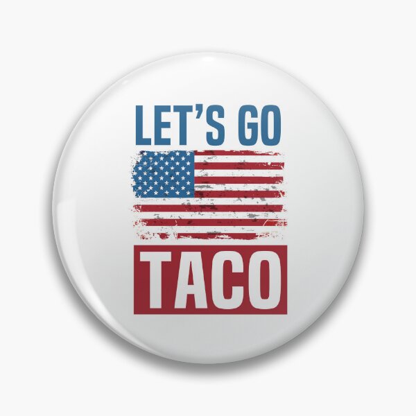 Item preview, Let's Go Taco Meme Funny Taco Man Political Humor Protest Taco  designed and sold by HalloweenGift.