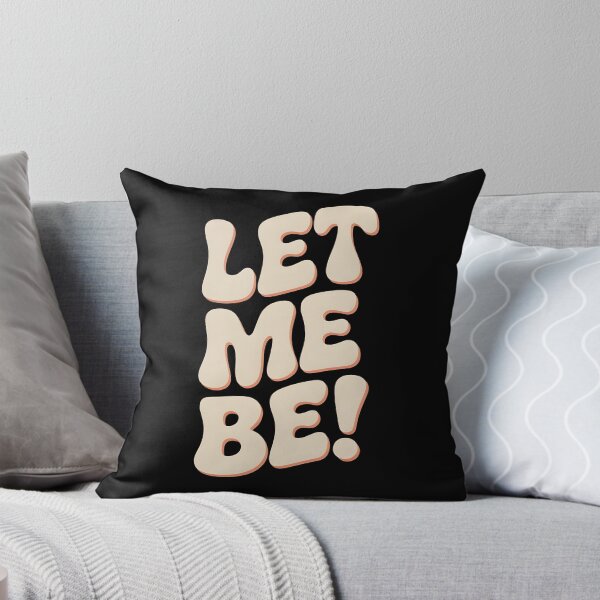 Item preview, LET ME BE! 70s Disco Soul Typography designed and sold by Hooodify.