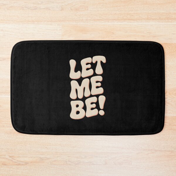 Item preview, LET ME BE! 70s Disco Soul Typography designed and sold by Hooodify.
