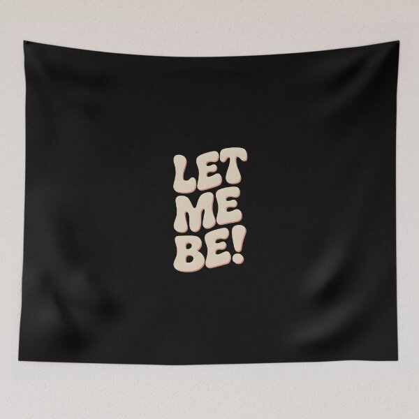 Item preview, LET ME BE! 70s Disco Soul Typography designed and sold by Hooodify.
