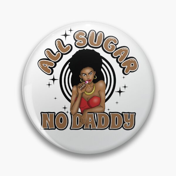 Item preview, All Sugar No Daddy designed and sold by Candywrap Studio.
