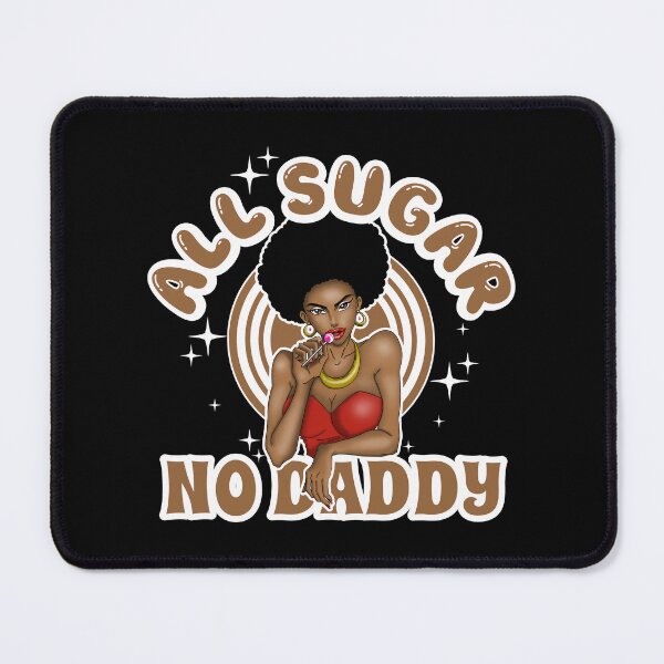 Item preview, All Sugar No Daddy designed and sold by Candywrap Studio.