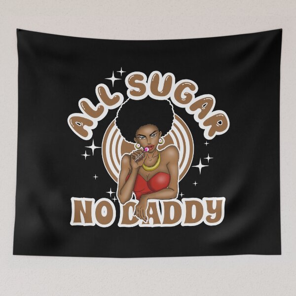Item preview, All Sugar No Daddy designed and sold by Candywrap Studio.
