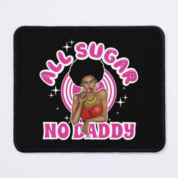 Item preview, All Sugar No Daddy designed and sold by Candywrap Studio.