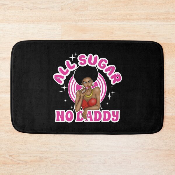 Item preview, All Sugar No Daddy designed and sold by Candywrap Studio.