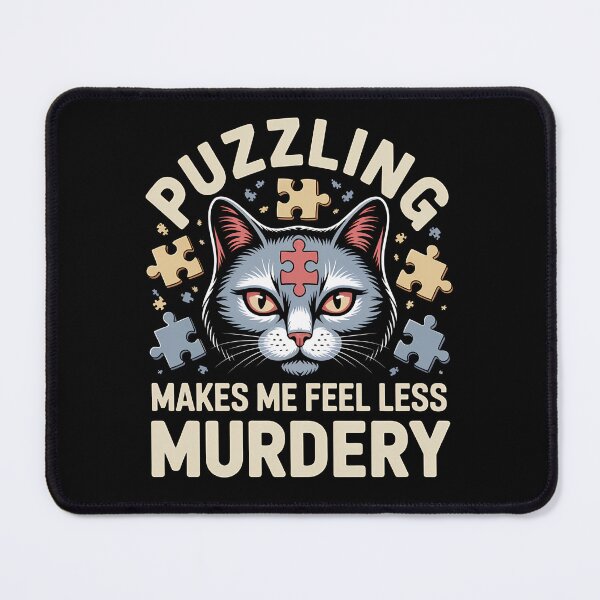 Item preview, Puzzling Makes Me Feel Less Murdery - This gift is perfect for anyone who loves cats, enjoys puzzles, and appreciates dark humor to unwind. designed and sold by ZyziowskyArt.