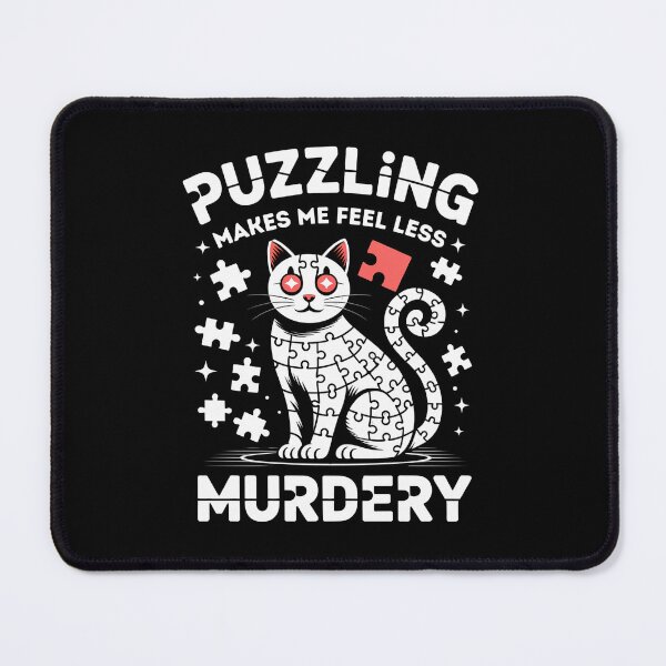 Item preview, Puzzling Makes Me Feel Less Murdery - This gift is perfect for anyone who loves cats, enjoys puzzles, and appreciates dark humor to unwind. designed and sold by ZyziowskyArt.
