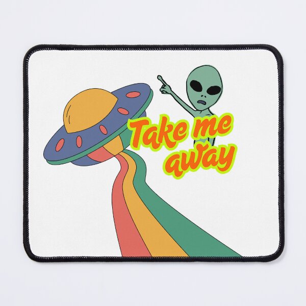 Item preview, ALIEN TAKE ME AWAY designed and sold by infinitearte.