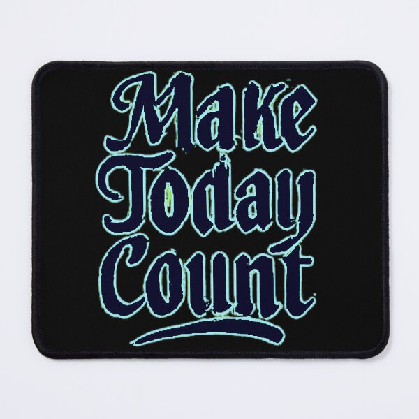 Item preview, Make Today Count designed and sold by KTGim.