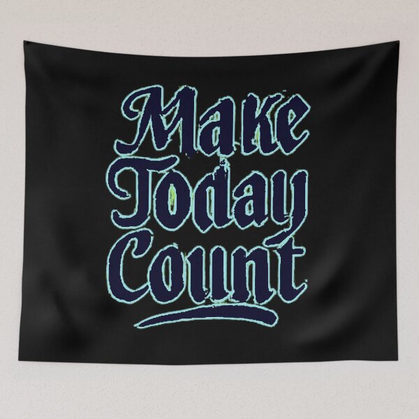 Item preview, Make Today Count designed and sold by KTGim.