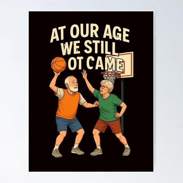 Item preview, Still Got Game – Forever Young on the Court designed and sold by Tadeusz1.