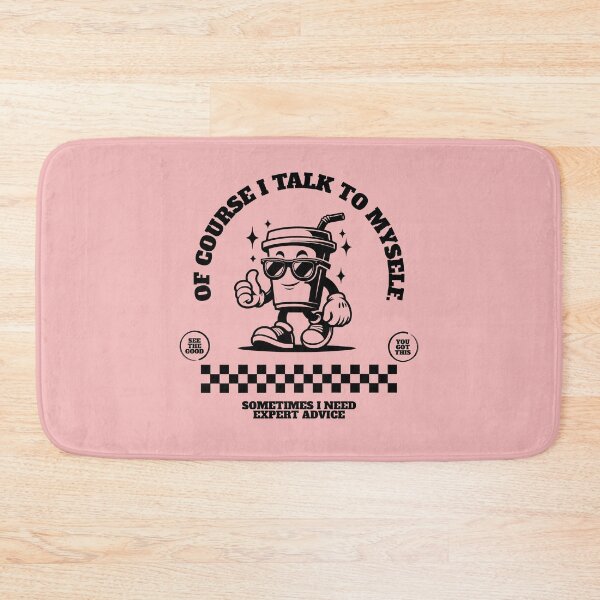 Item preview, Of Course I Talk To Myself... Sometimes I Need Expert Advice designed and sold by scooterbaby.