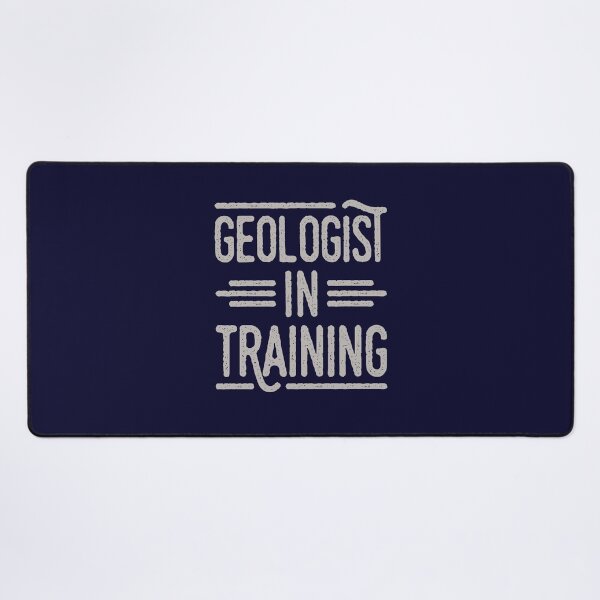 Item preview, Geologist in Training Geology Lover designed and sold by jaygo.