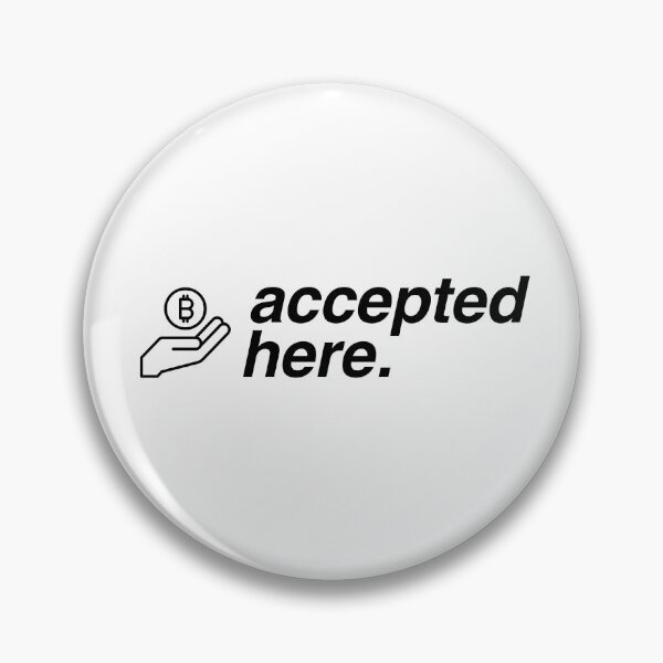 Item preview, bitcoin accepted here crypto design designed and sold by FranksDesignHub.