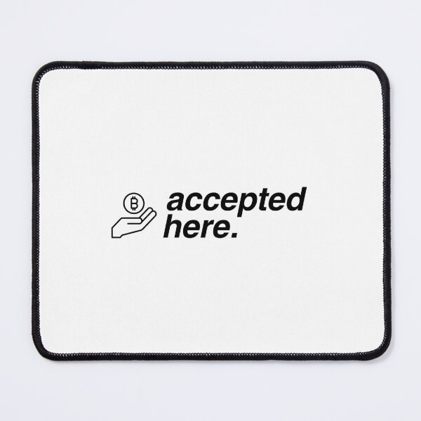 Item preview, bitcoin accepted here crypto design designed and sold by FranksDesignHub.