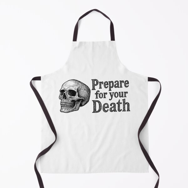 Item preview, Prepare for your Death designed and sold by sirglennbo.