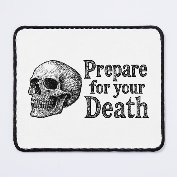 Item preview, Prepare for your Death designed and sold by sirglennbo.