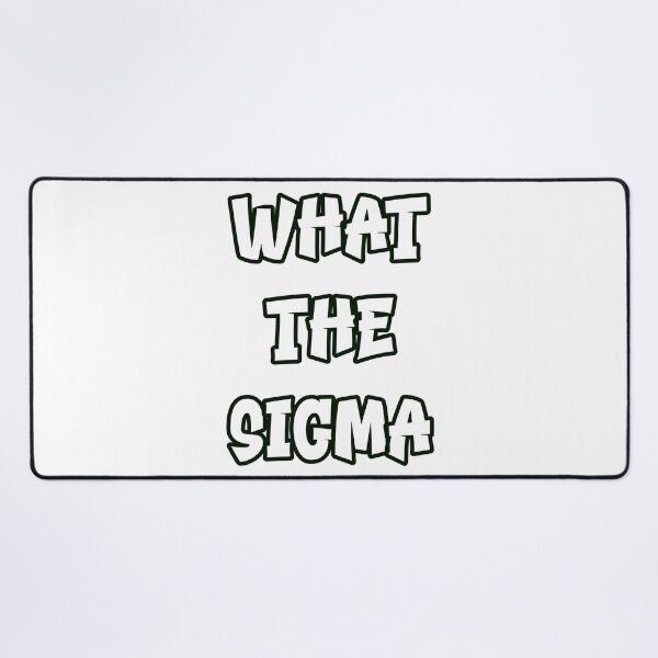 Item preview, What the Sigma – Minimalist Outlined Typography Design designed and sold by EmeraldeaDesign.