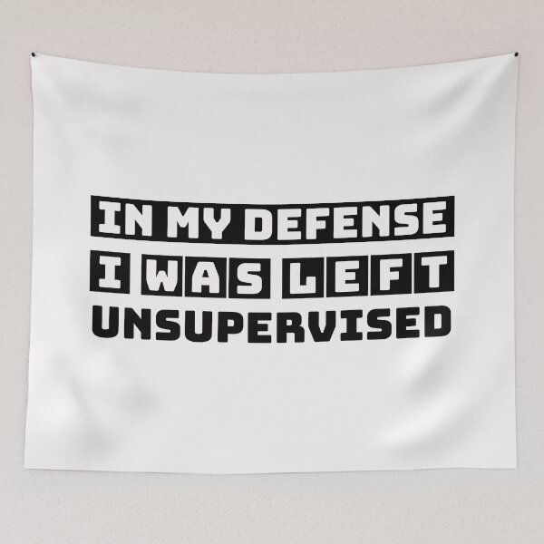 Item preview, In My Defense  I Was Left Unsupervised 2 designed and sold by nikolaj1301.