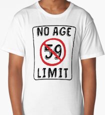 No Age Limit 59th Birthday Gifts Funny B-day for 59 Year Old Long T-Shirt