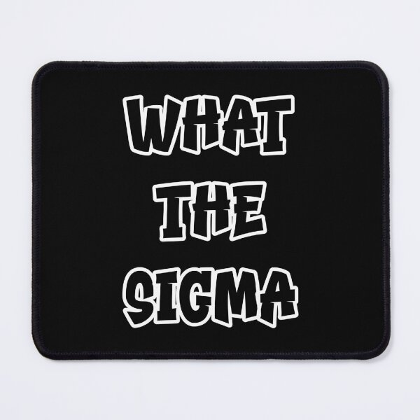 Item preview, What the Sigma – Minimalist white Outlined Typography Design designed and sold by EmeraldeaDesign.
