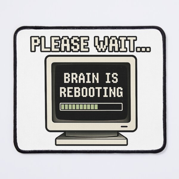 Item preview, Please Wait… Brain Is Rebooting – Retro PC Parody designed and sold by ⭐Anistore⭐.