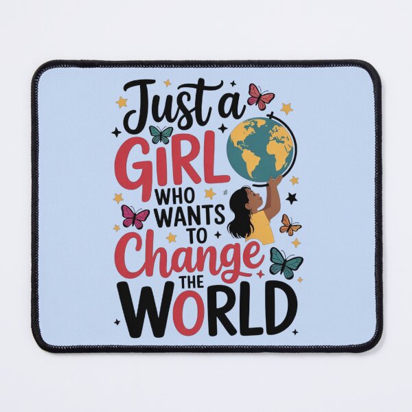 Item preview, Just a girl who wants change world designed and sold by DropRomance.