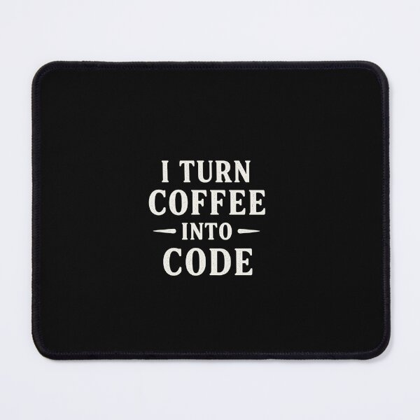 Item preview, I Turn Coffee Into Code designed and sold by ByZimbo.
